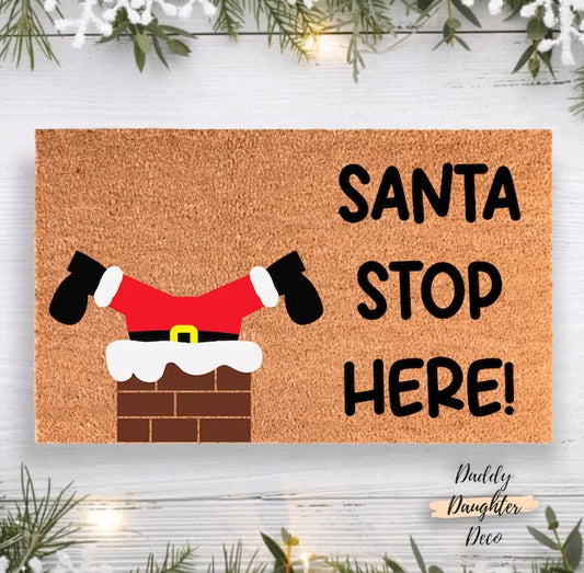 Santa Stop Here Doormat