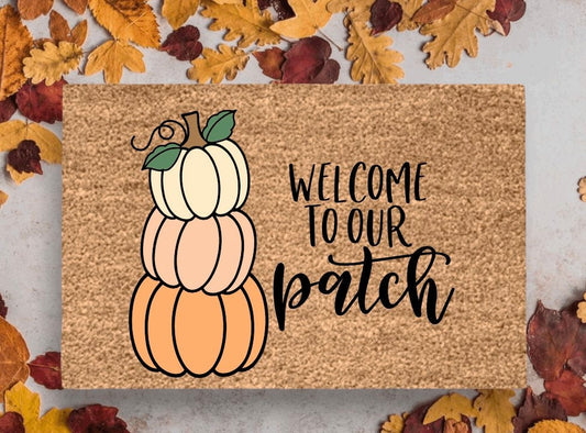 Welcome To Our Patch Fall Doormat