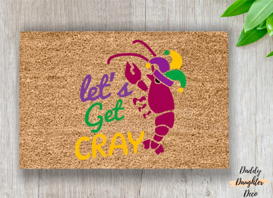 Let’s Get Cray | Mardi Gras Doormat | Mardi Gras Decor