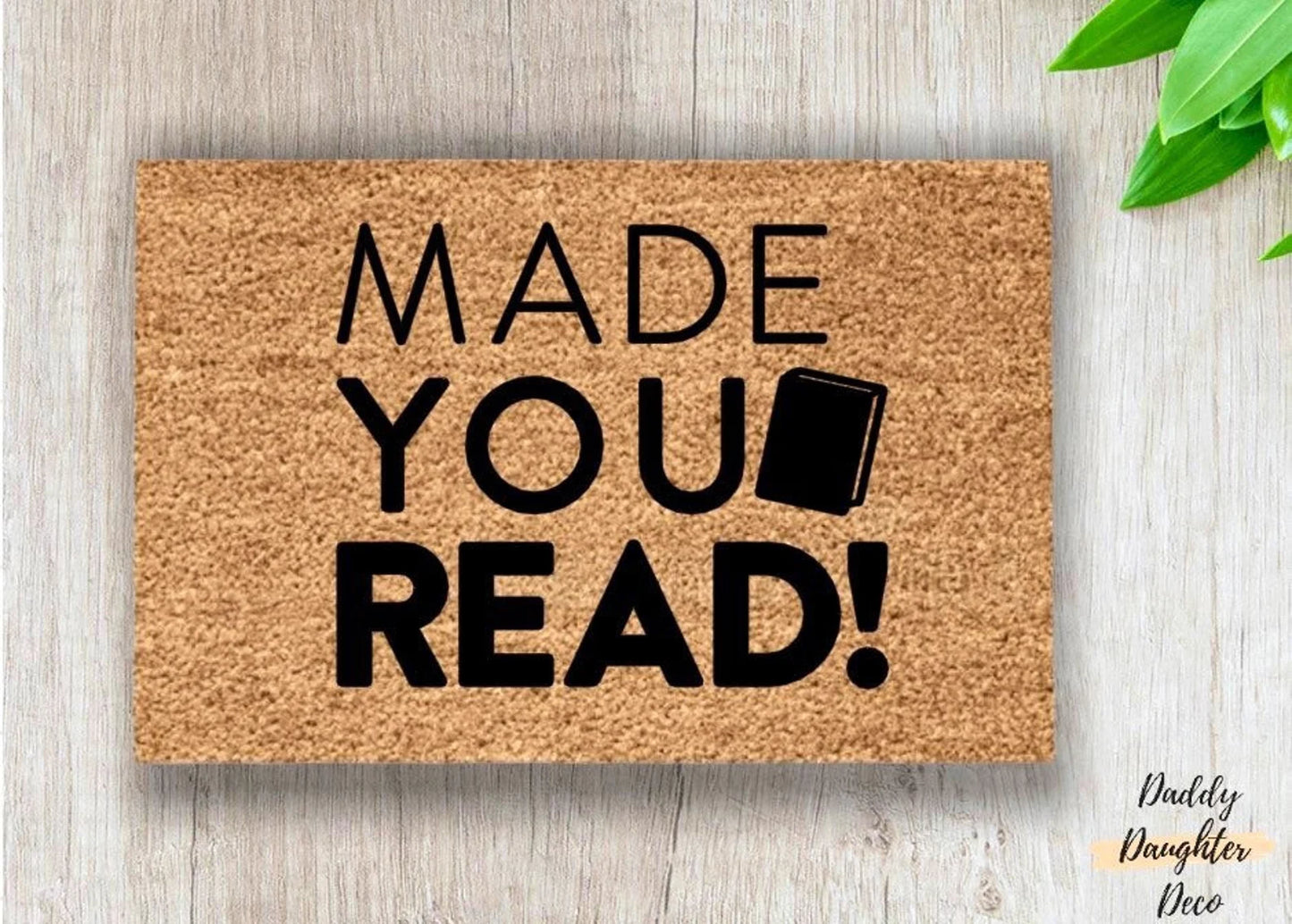 Made You Read - Funny Classroom Doormat