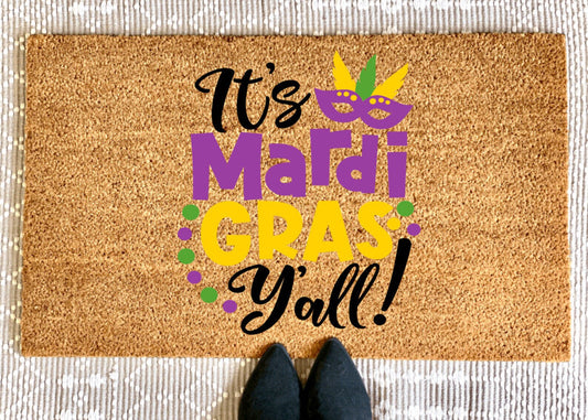 It’s Mardi Gras Yall | Mardi Gras Doormat | Mardi Gras Decor | Outdoor Rug