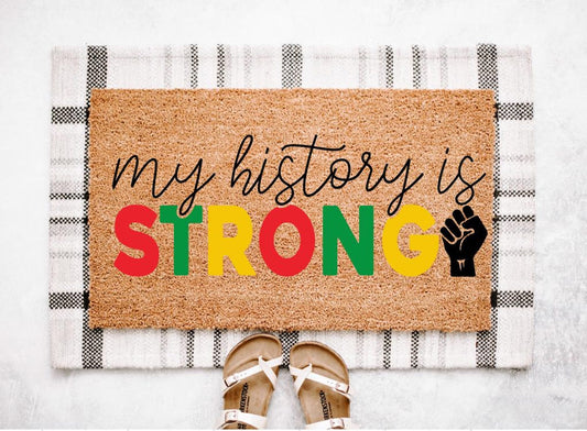 My History Is Strong Doormat