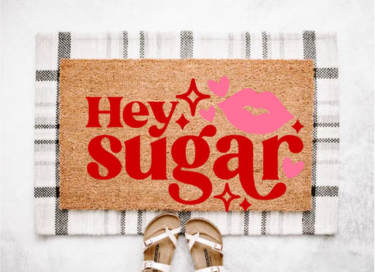 Hey Sugar Valentine’s Day Doormat