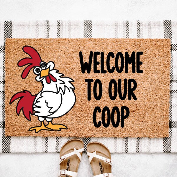 Welcome To Our Coop Chicken Doormat