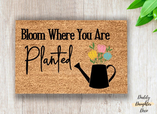 Bloom Where You Are Planted | Spring Welcome Mat | Flower Doormat | Floral Doormat | Spring Porch Decor | Cute Spring Porch Mat