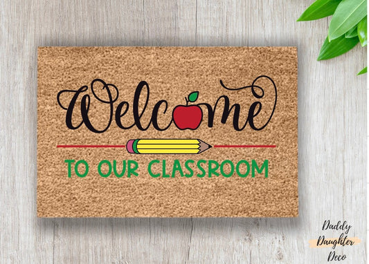 Welcome To Our Classroom Doormat | Pencil Doormat | Teacher Doormat | Teacher Gift | School Doormat | Classroom Decor