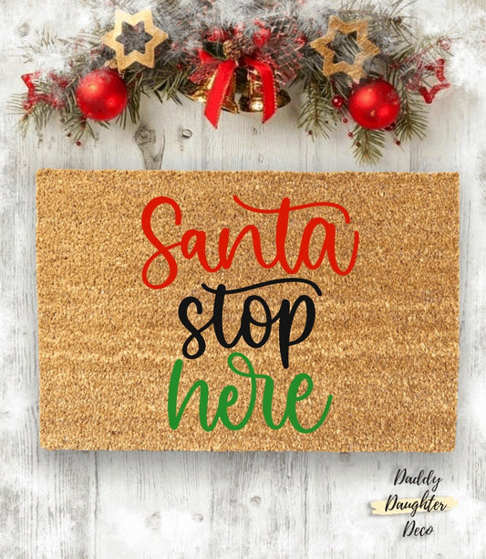 Santa Stop Here Doormat | Christmas Doormat | Holiday Doormat | Winter Doormat | Christmas Front Porch Decor | Christmas Welcome Mat