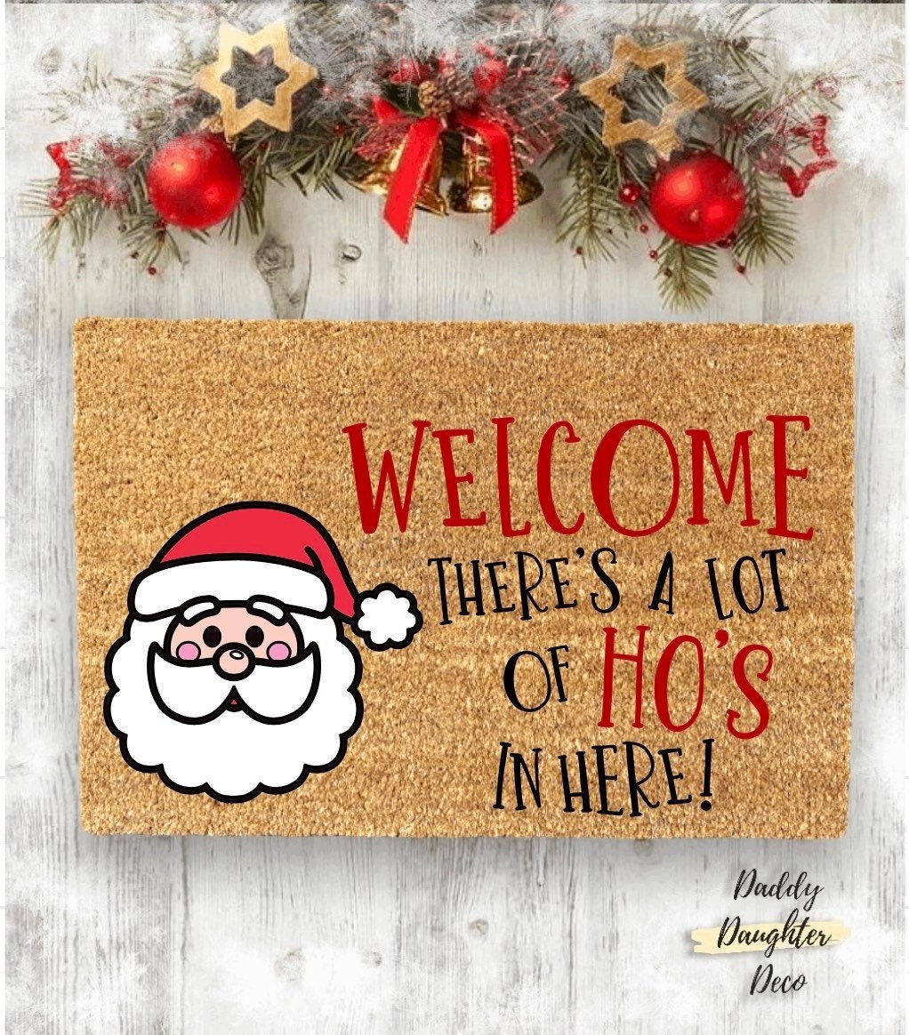 There’s Some Ho’s In Here | Christmas Doormat | Santa Doormat |  Holiday Doormat | Funny Doormat | Christmas Outdoor Decor