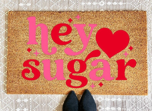 Hey Sugar Doormat